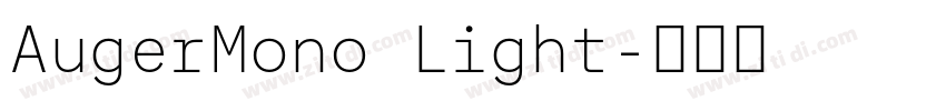 AugerMono Light字体转换 AugerMono Light字体转换